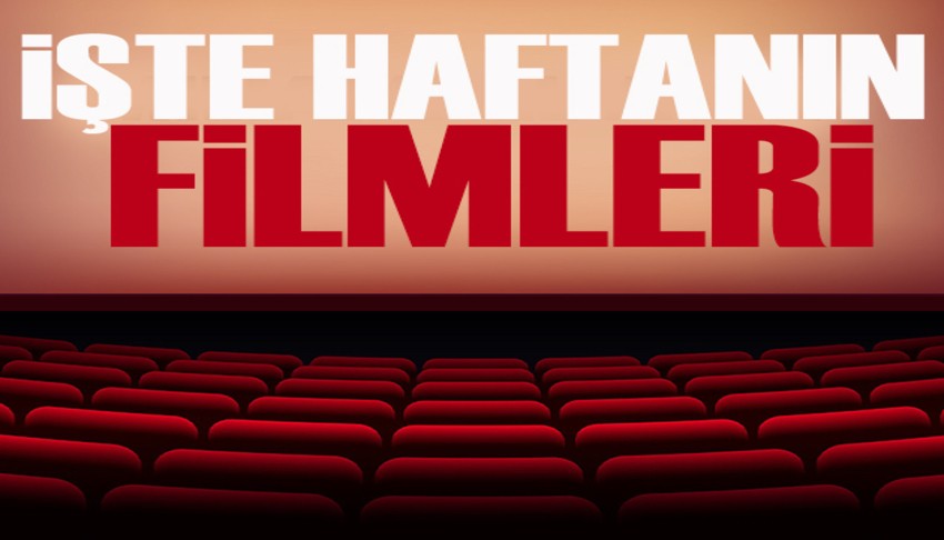 Bu hafta hangi filmler vizyonda? ��te haftan�n filmleri...